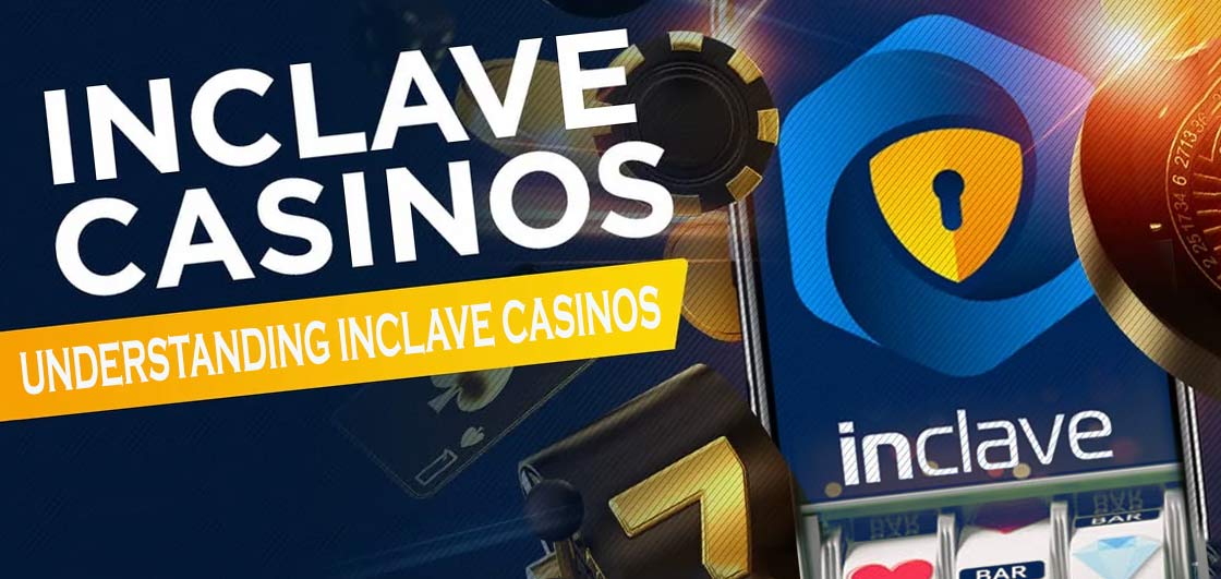 Explore the Exciting World of Inclave Casinos -1410286482